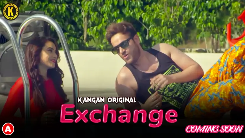 Exchange Kangan Web Series