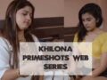 Khilona Primeshots Web Series