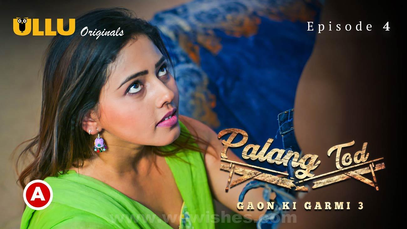 Palang Tod Gaon Ki Garmi Ullu Web Series Watch Online Release Date Actress Name Cast Story